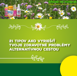 Ebook 21 tipov ako vyriešiť zdravotné problémy alternatívnou cestou